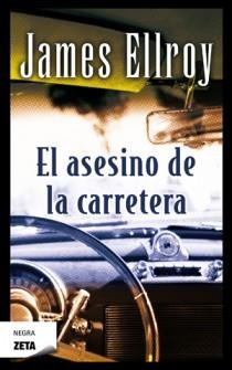 EL ASESINO DE LA CARRETERA | 9788498725155 | ELLROY, JAMES