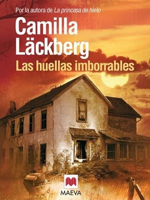 LAS HUELLAS IMBORRABLES | 9788415120292 | LÄCKBERG, CAMILLA