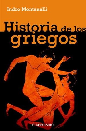 HISTORIA DE LOS GRIEGOS | 9788497595360 | MONTANELLI
