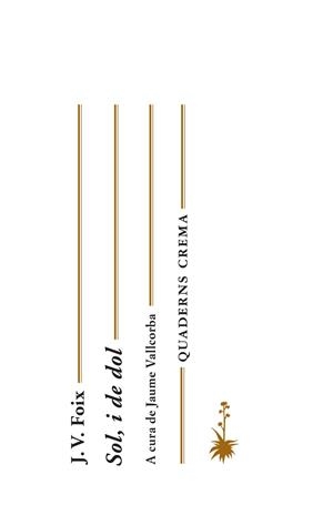 SOL, I DE DOL | 9788477275213 | FOIX, J. V.