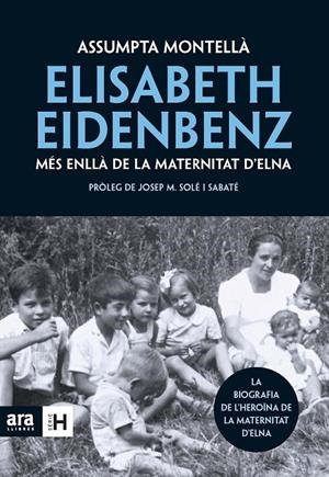 ELISABETH EIDENBENZ: MÉS ENLLÀ DE LA MATERNITAT D'ELNA | 9788492907519 | MONTELLÀ I CARLOS, ASSUMPTA