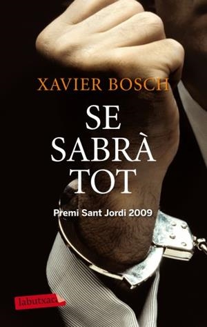 SE SABRÀ TOT | 9788499302959 | DIVERSOS AUTORS/XAVIER BOSCH