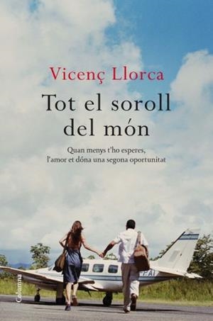 TOT EL SOROLL DEL MÓN | 9788466412292 | VICENÇ LLORCA BERROCAL