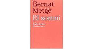 EL SOMNI | 9788472267756 | BERNAT METGE