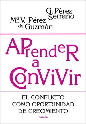 APRENDER A CONVIVIR | 9788427717329 | PÉREZ SERRANO, GLORIA/PÉREZ DE GUZMÁN PUYA, Mª VICTORIA