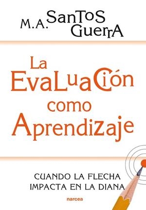 LA EVALUACIÓN COMO APRENDIZAJE | 9788427720732 | SANTOS GUERRA, MIGUEL ÁNGEL