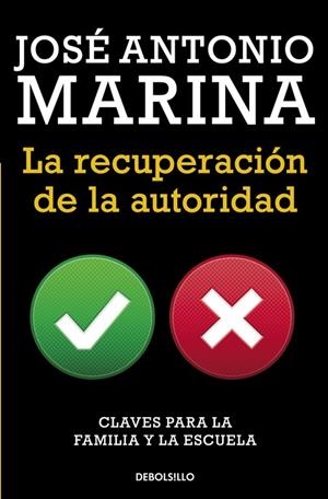 LA RECUPERACIÓN DE LA AUTORIDAD | 9788490623084 | MARINA,JOSÉ ANTONIO