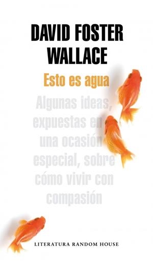 ESTO ES AGUA | 9788439729396 | FOSTER WALLACE, DAVID