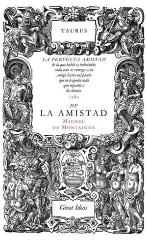 SOBRE LA AMISTAD | 9788430616572 | MONTAIGNE,MICHEL DE