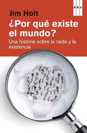 ¿POR QUÉ EXISTE EL MUNDO? | 9788490065334 | HOLT , JIM