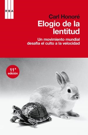 ELOGIO DE LA LENTITUD | 9788478712496 | HONORE , CARL
