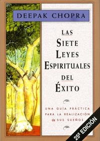 LAS SIETE LEYES ESPIRITUALES DEL ÉXITO | 9788441400153 | CHOPRA, DEEPAK