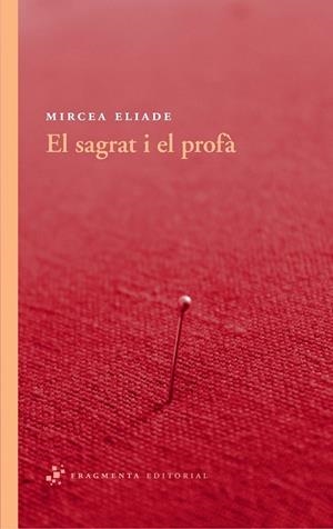EL SAGRAT I EL PROFÀ | 9788492416530 | ELIADE, MIRCEA