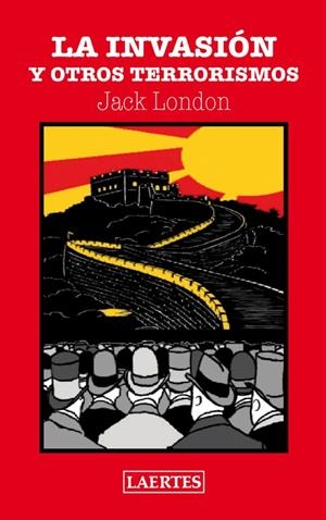 LA INVASIÓN Y OTROS TERRORISMOS | 9788475847153 | LONDON, JACK