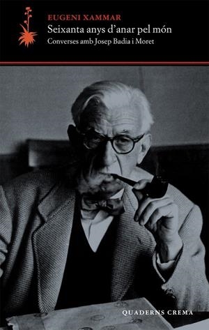 SEIXANTA ANYS D?ANAR PEL MÓN | 9788477271345 | XAMMAR, EUGENI