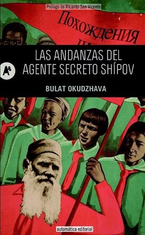 LAS ANDANZAS DEL AGENTE SECRETO SHÍPOV | 9788415509257 | OKUDZHAVA, BULAT