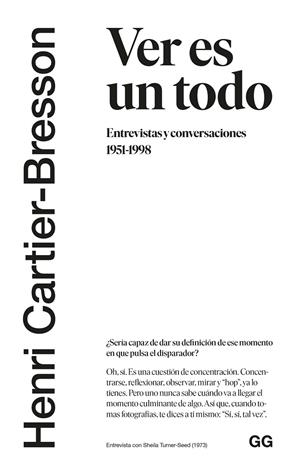 VER ES UN TODO | 9788425227578 | CARTIER-BRESSON, HENRI