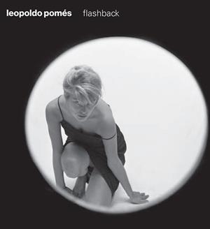 LEOPOLDO POMES. FLASHBACK | 9788416282135