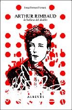 ARTHUR RIMBAUD, LA BELLEZA DEL DIABLO. TEXTOS 1872-1875 | 9788493743512 | FORMENT, JOSEP