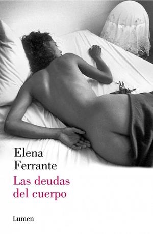 LAS DEUDAS DEL CUERPO | 9788426401489 | FERRANTE,ELENA