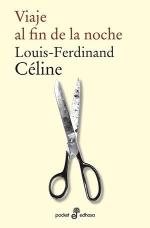 VIAJE AL FIN DE LA NOCHE (BOLSILLO) | 9788435018968 | CELINE, LOUIS-FERDINAND