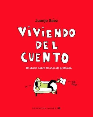 VIVIENDO DEL CUENTO | 9788439710301 | SAEZ,JUANJO