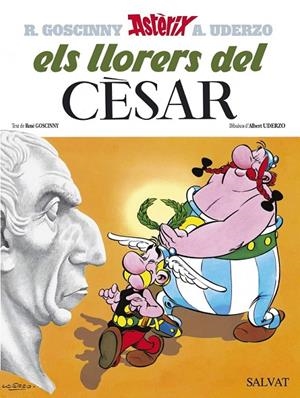 ELS LLORERS DEL CÈSAR | 9788434567733 | UDERZO, ALBERT/GOSCINNY, RENÉ