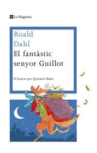 EL FANTASTIC SENYOR GUILLOT. NVA. ED. | 9788482641010 | DAHL, ROALD