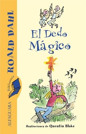 EL DEDO MÁGICO (BIBLIOTECA ROALD DAHL) | 9788420470993 | DAHL,ROALD
