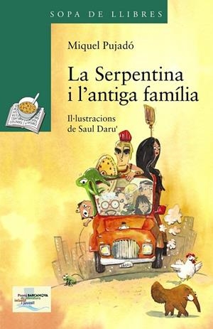 LA SERPENTINA I L ' ANTIGA FAMÍLIA | 9788448931568 | PUJADÓ, MIQUEL