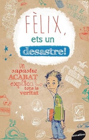 FÈLIX ETS UN DESASTRE | 9788415975205 | LEONHARDT, JAKOB M.
