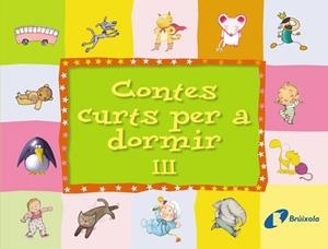 CONTES CURTS PER A DORMIR III | 9788499060187 | VV AA