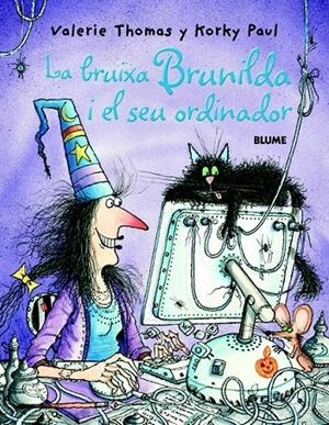 LA BRUIXA BRUNILDA I EL SEU ORDINADOR | 9788498010992 | THOMAS, VALERIE/PAUL, KORKY