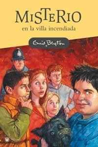 MISTERIO EN LA VILLA INCENDIADA | 9788478716142 | BLYTON , ENID