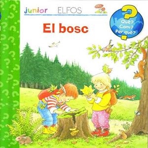 QUÈ? JUNIOR. EL BOSC | 9788484233947
