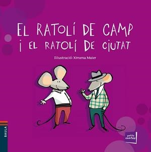 EL RATOLÍ DE CAMP I EL RATOLÍ DE CIUTAT | 9788447928460 | CONTE POPULAR