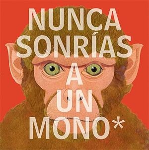NUNCA SONRÍAS A UN MONO | 9788426142177 | JENKINS, STEVE