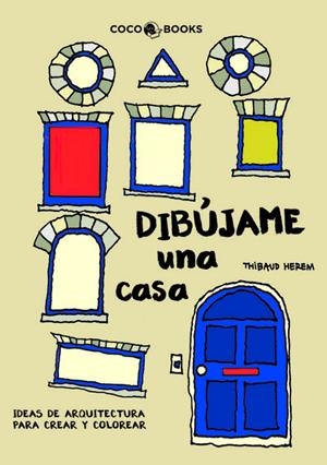 DIBÚJAME UNA CASA | 9788494165207 | HEREM, THIBAUD