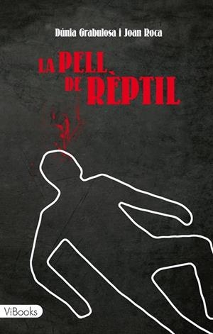 LA PELL DE RÈPTIL | 9788415871149 | DÚNIA GRABULOSA CASABELLA