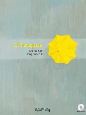 EL PARAGUAS | 9788416427048 | LIU, JAE SOO