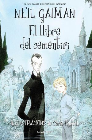 EL LLIBRE DEL CEMENTIRI | 9788492790791 | WRITERS HOUSE LLC/NEIL GAIMAN