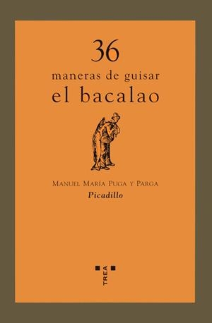 36 MANERAS DE GUISAR EL BACALAO | 9788497041300 | PUGA Y PARGA, MANUEL MARÍA