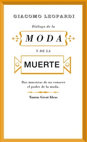 DIÁLOGO DE LA MODA Y DE LA MUERTE | 9788430607242 | LEOPARDI, GIACOMO