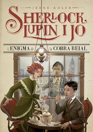 SHERLOCK, LUPIN I JO 7. L'ENIGMA DE LA COBRA REIAL | 9788416519064 | IRENE ADLER