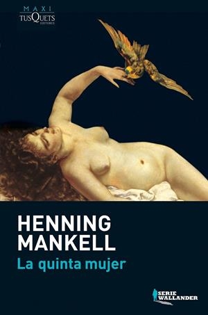 LA QUINTA MUJER | 9788483835340 | HENNING MANKELL