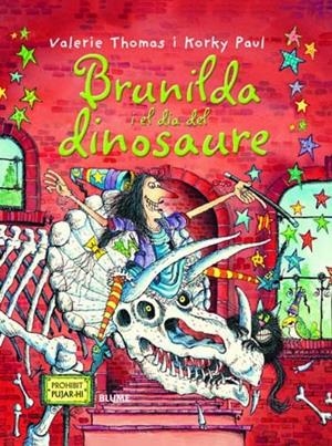 BRUIXA BRUNILDA I EL DIA DEL DINOSAURE | 9788498016826 | THOMAS, VALERIE/PAUL, KORKY