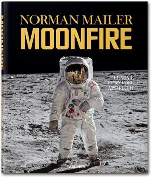 NORMAN MAILER - MOONFIRE. EL VIAJE ÉPICO DEL APOLLO 11 | 9783836520799 | MAILER, NORMAN