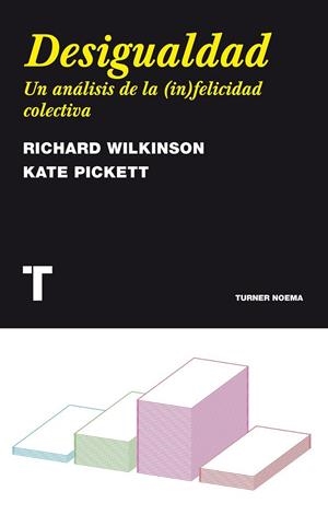 DESIGUALDAD | 9788475069180 | WILKINSON, RICHARD/PICKETT, KATE