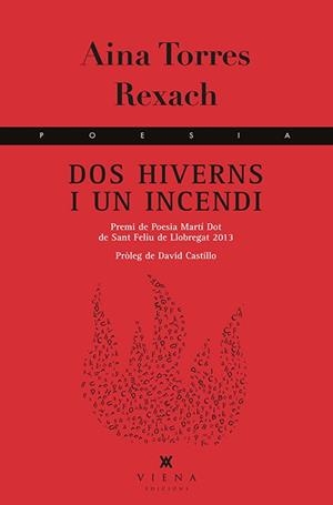 DOS HIVERNS I UN INCENDI | 9788483308042 | TORRES REXACH, AINA