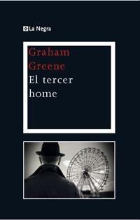 EL TERCER HOME | 9788482645308 | GREENE , GRAHAM